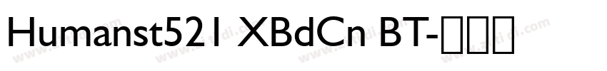 Humanst521 XBdCn BT字体转换